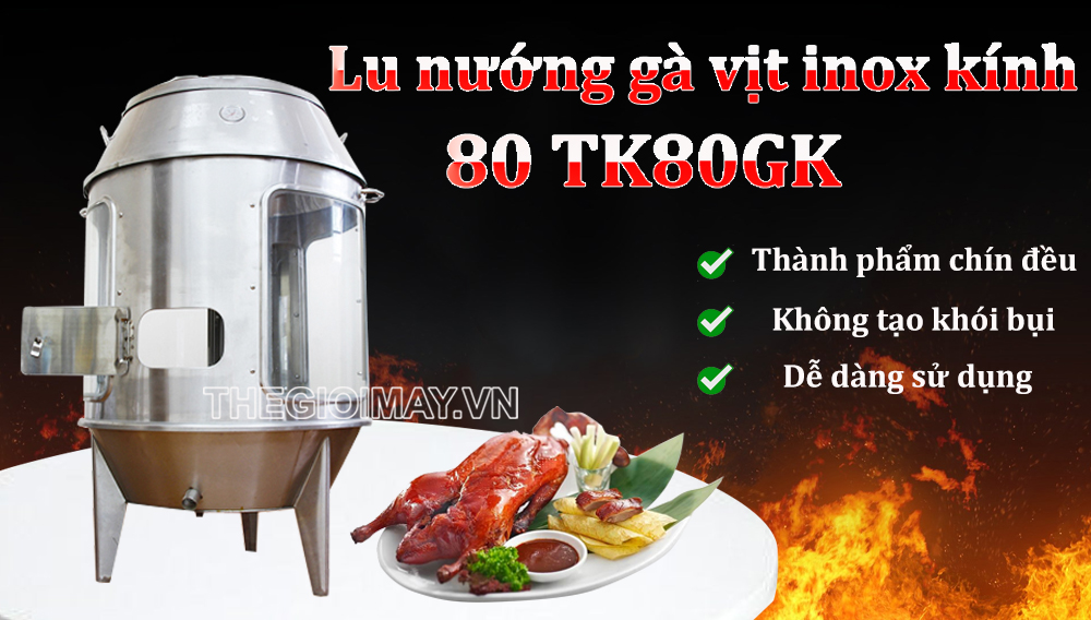 lu-nuong-ga-vit-quay-dung-bang-gas-80-TK80GK