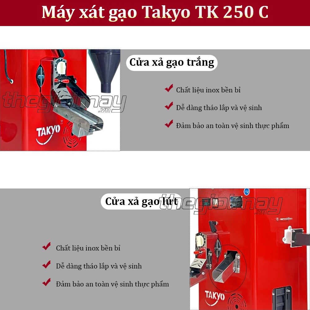 Máy xát gạo trắng Takyo TK 250 C có cấu tạo với 2 cửa xả, 1 bên là cửa xả gạo trắng và 1 bên là cửa xả gạo lứt.