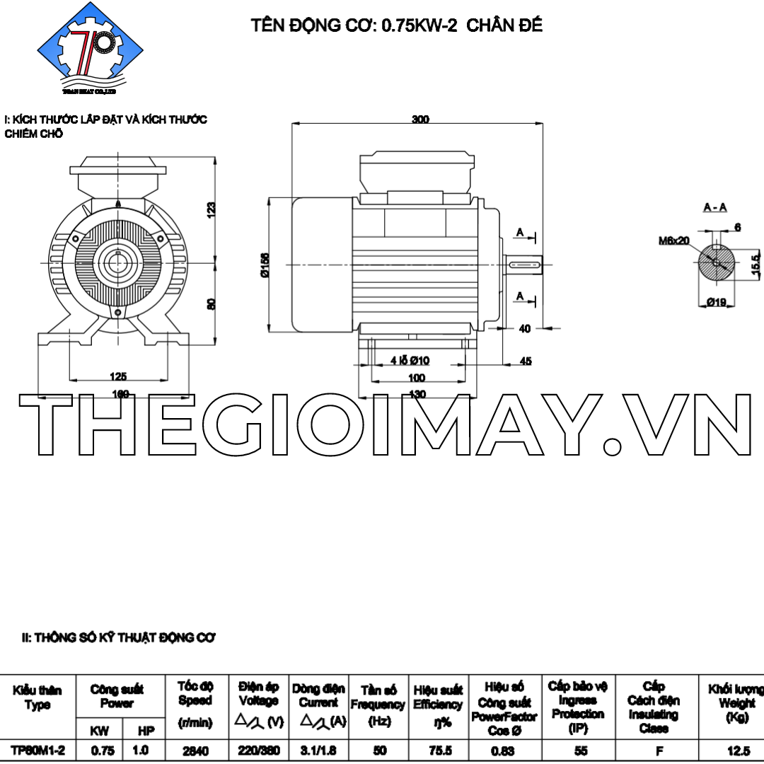 Thông số kỹ thuật của motor 3 pha Toàn Phát 0.75 kW 3000 vòng/phút Thương hiệu motor: Toàn Phát.  Công suất: 0.75 kW, 1 HP.  Tốc nhanh: 3000 vòng/phút.  Cấp cách điện: F.  Cấp bảo vệ: IP55.  Tiêu chuẩn sản xuất: TCVN 6627-1:2014.  Dòng điện: 1.8 A.  Nguồn điện: 3 pha ( 380V).  Tần số: 50 Hz.  Trọng lượng motor: 12.5 Kg.  Đường kính trục: 19 mm.  Thời gian bảo hành: 12 tháng.  Loại bảo hành: Bảo hành nhà sản xuất.