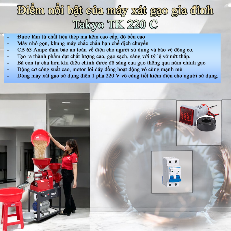 Điểm nổi bật của máy xát gạo Takyo TK 220 C Nhà sản xuất Takyo đã chọn nguyện vật liệu kỹ lưỡng đó chính là thép mạ kẽ cao cấp, bền bỉ, chống va đập tốt.  Bên cạnh chức năng xay xát gạo, máy còn có thể nghiền các loại hạt ngô, đậu hay trấu làm cám mịn để làm nguồn thức ăn vô cùng dinh dưỡng cho gia súc lẫn gia cầm.  Năng suất xay xát từ 100 - 300 kg/h, đảm bảo cung cấp lượng gạo ăn gia đình trong thời gian ngắn.